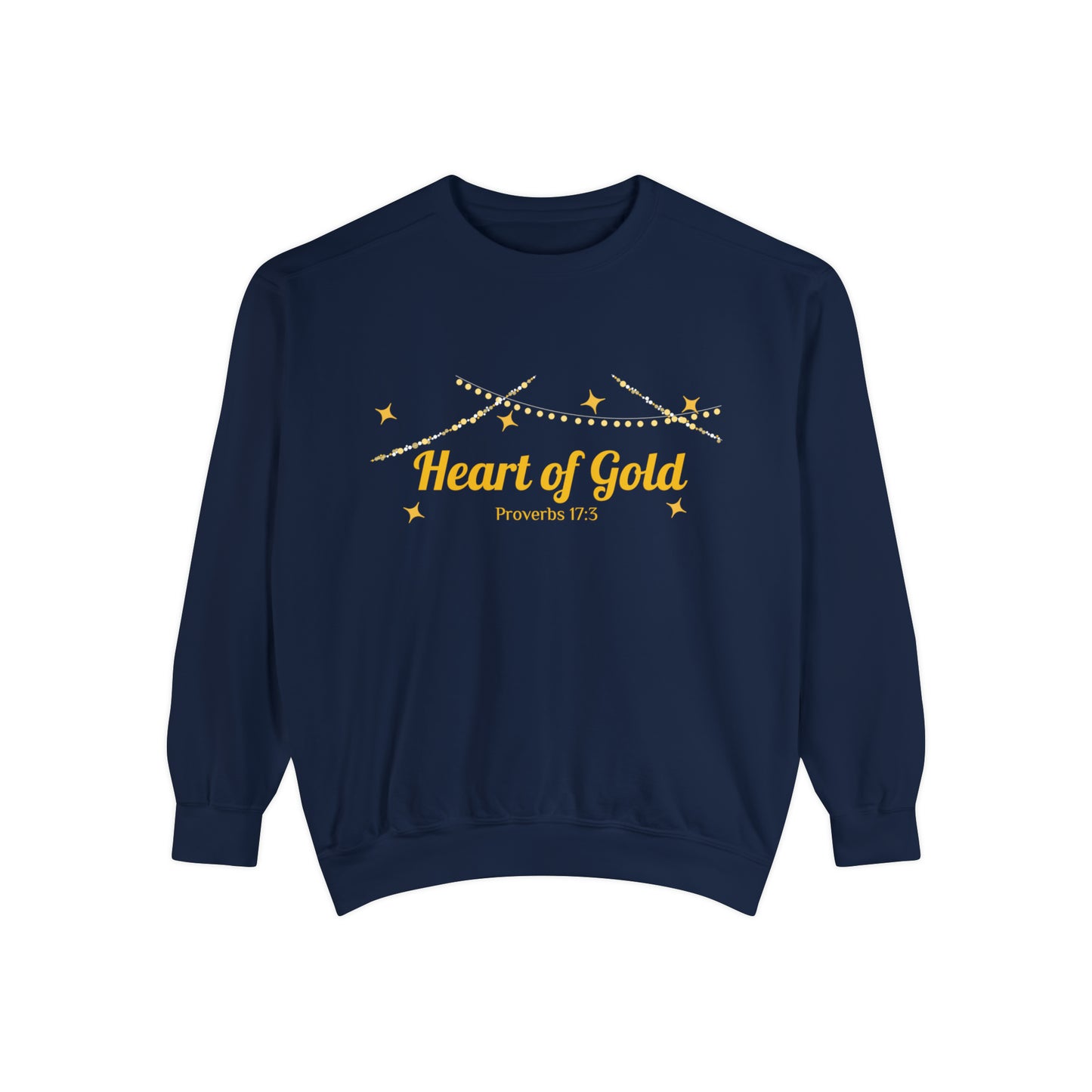 Heart of Gold - Unisex Garment-Dyed Sweatshirt