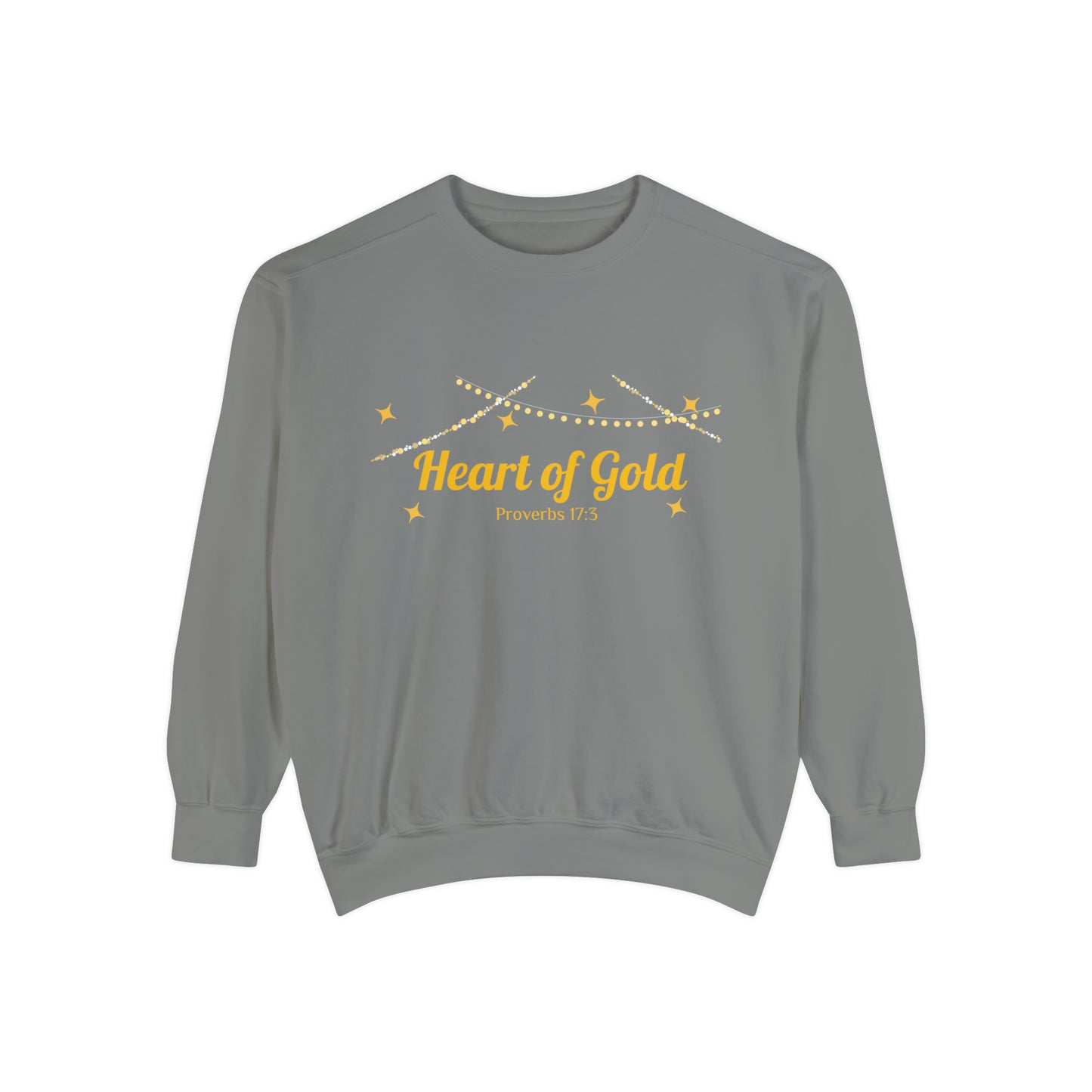 Heart of Gold - Unisex Garment-Dyed Sweatshirt