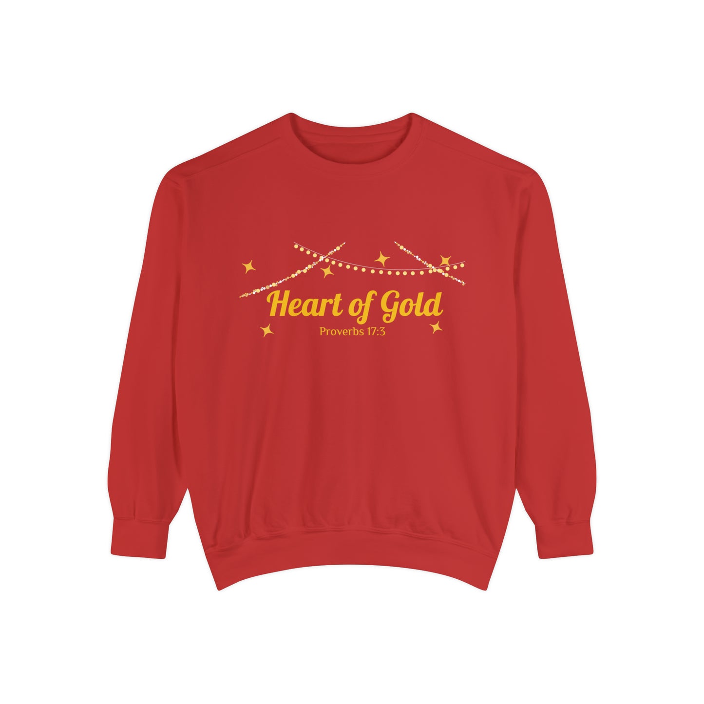 Heart of Gold - Unisex Garment-Dyed Sweatshirt