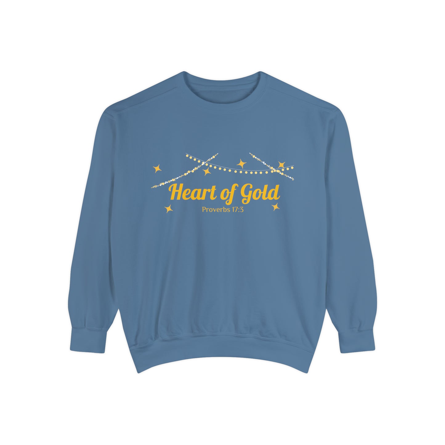 Heart of Gold - Unisex Garment-Dyed Sweatshirt